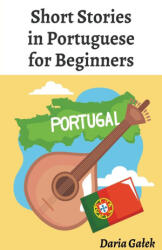 Short Stories in Portuguese for Beginners - Daria Gałek (2024)