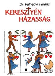 Keresztyén házasság (ISBN: 9789635580064)