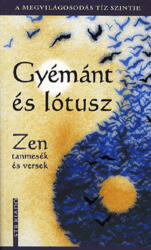 Szántai F. Andrea (szerk. ): Gyémánt és lótusz Antikvár (ISBN: 9789632590813)