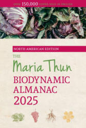 The North American Maria Thun Biodynamic Almanac (ISBN: 9781782509165)
