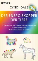 Der Energiekörper der Tiere (ISBN: 9783453704732)