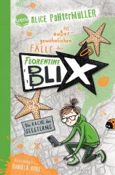 Florentine Blix. Die Rache des Seesterns (ISBN: 9783401607481)