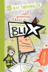Florentine Blix. Geheimakte Flaschenpost (ISBN: 9783401605791)