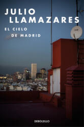 El cielo de Madrid - Julio Llamazares (ISBN: 9788466334181)