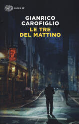 le tre del mattino - Gianrico Carofiglio (2019)