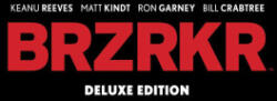 Brzrkr Deluxe Limited Edition Slipcase - Keanu Reeves (2024)