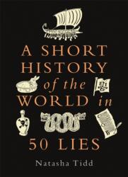 A Short History of the World in 50 Lies (2023)