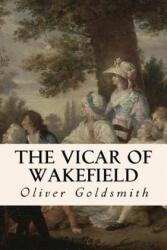 The Vicar of Wakefield - Oliver Goldsmith (2017)