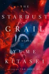 The Stardust Grail - Kitasei, Yume (2024)