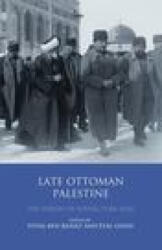 Late Ottoman Palestine - Ben-Bassat Yuval Ben-Bassat, Ginio Eyal Ginio (2021)