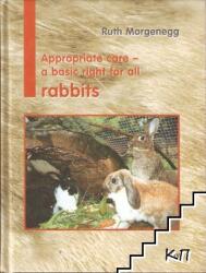 Îngrijirea adecvată este un drept de bază - și pentru iepurii (ISBN: 9783952266120)