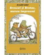 Broscoi si brotac, mereu impreuna - Arnold Lobel (ISBN: 9786069532898)