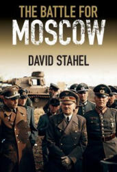 Battle for Moscow - David Stahel (ISBN: 9781107087606)