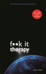 Fuck It Therapy (ISBN: 9781781800010)