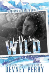 A Little Too Wild - Devney Perry (ISBN: 9781957376226)