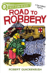 Road to Robbery: A Miss Mallard Mystery - Robert Quackenbush (2024)