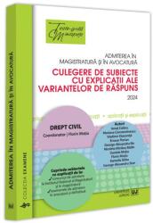 Admiterea in magistratura si in avocatura. Culegere de subiecte cu explicatii ale variantelor de raspuns. Drept civil. Editia a 6-a - 2024 - Florin Motiu (ISBN: 9786063915260)