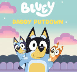 Bluey: Daddy Putdown - PENGUIN YOUNG READERS (ISBN: 9780593750865)