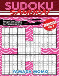 Sudoku Samurai Medium: Original Sudoku For Brain Power Vol. 7: Include 500 Puzzles Sudoku Samurai Medium Level - Yamada Momo (ISBN: 9781532746925)