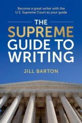 The Supreme Guide to Writing - Barton, Jill (ISBN: 9780197754368)