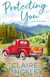 Protecting You - Claire Kingsley (ISBN: 9781959809012)