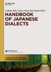 Handbook of Japanese Dialects - Nobuko Kibe, Tetsuo Nitta, Kan Sasaki (ISBN: 9781501508417)