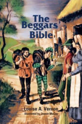 The Beggars' Bible - Louise A. Vernon, Jeanie McCoy (ISBN: 9780836117325)
