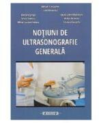 Notiuni de ultrasonografie generala - Adrian Costache (ISBN: 9786061185245)