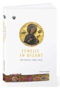 Femeile in Bizant. Influenta fara egal - Judith Herrin (ISBN: 9786306522385)