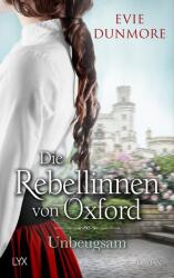 Die Rebellinnen von Oxford - Unbeugsam (ISBN: 9783736317796)