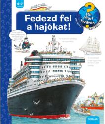 Fedezd fel a hajókat! (ISBN: 9789632446073)
