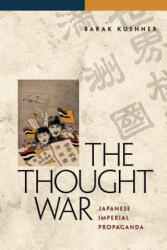 Thought War - Barak Kushner (ISBN: 9780824832087)