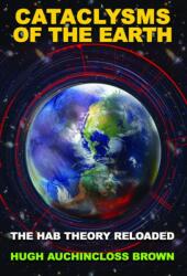 Cataclysms of the Earth - Hugh Auchincloss Brown (ISBN: 9781939149701)
