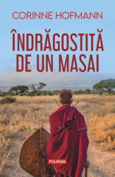 Indragostita de un masai - Corinne Hofmann (ISBN: 9789734699858)