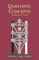 Qabalistic Concepts - William G. Gray (ISBN: 9781578630004)