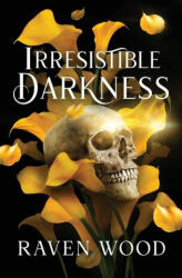Irresistible Darkness - Raven Wood (ISBN: 9789198904239)