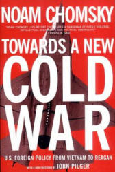 Towards A New Cold War - Noam Chomsky, John Pilger (ISBN: 9781565848597)