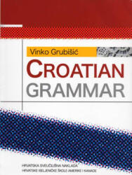 Croatian Grammar - Vinko Grubišić (2007)