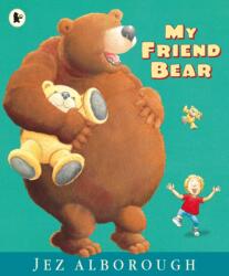 My Friend Bear (ISBN: 9781406372472)
