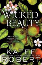 Wicked Beauty (ISBN: 9781464228278)