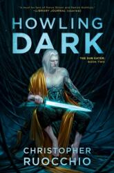 Howling Dark - Christopher Ruocchio (ISBN: 9780756413033)