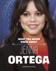 What You Never Knew about Jenna Ortega - COX CANNONS HELEN (ISBN: 9781669073024)