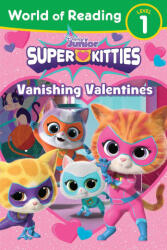 World of Reading: Super Kitties: Vanishing Valentines (ISBN: 9781368106412)