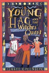 Young Hag and the Witches' Quest - GREENBERG ISABEL (ISBN: 9781419765124)