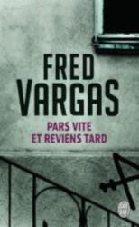 Pars vite et reviens tard (ISBN: 9782290349311)