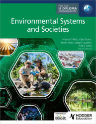 Environmental Systems and Societies for the IB Diploma - Virginia D'Britto, Manish Semwal, Oyku Dulun (2024)