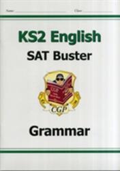 KS2 English SAT Buster: Grammar Book 1 (ISBN: 9781847629074)