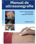 Manual de ultrasonografie. Fundamentele - Matthias Hofer (ISBN: 9786068043616)