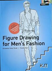 Figure Drawing for Men's Fashion - Elisabetta Drudi (ISBN: 9789054961550)
