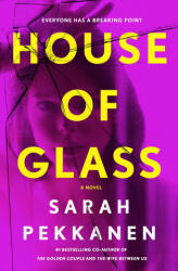 House of Glass - Pekkanen, Sarah (2024)